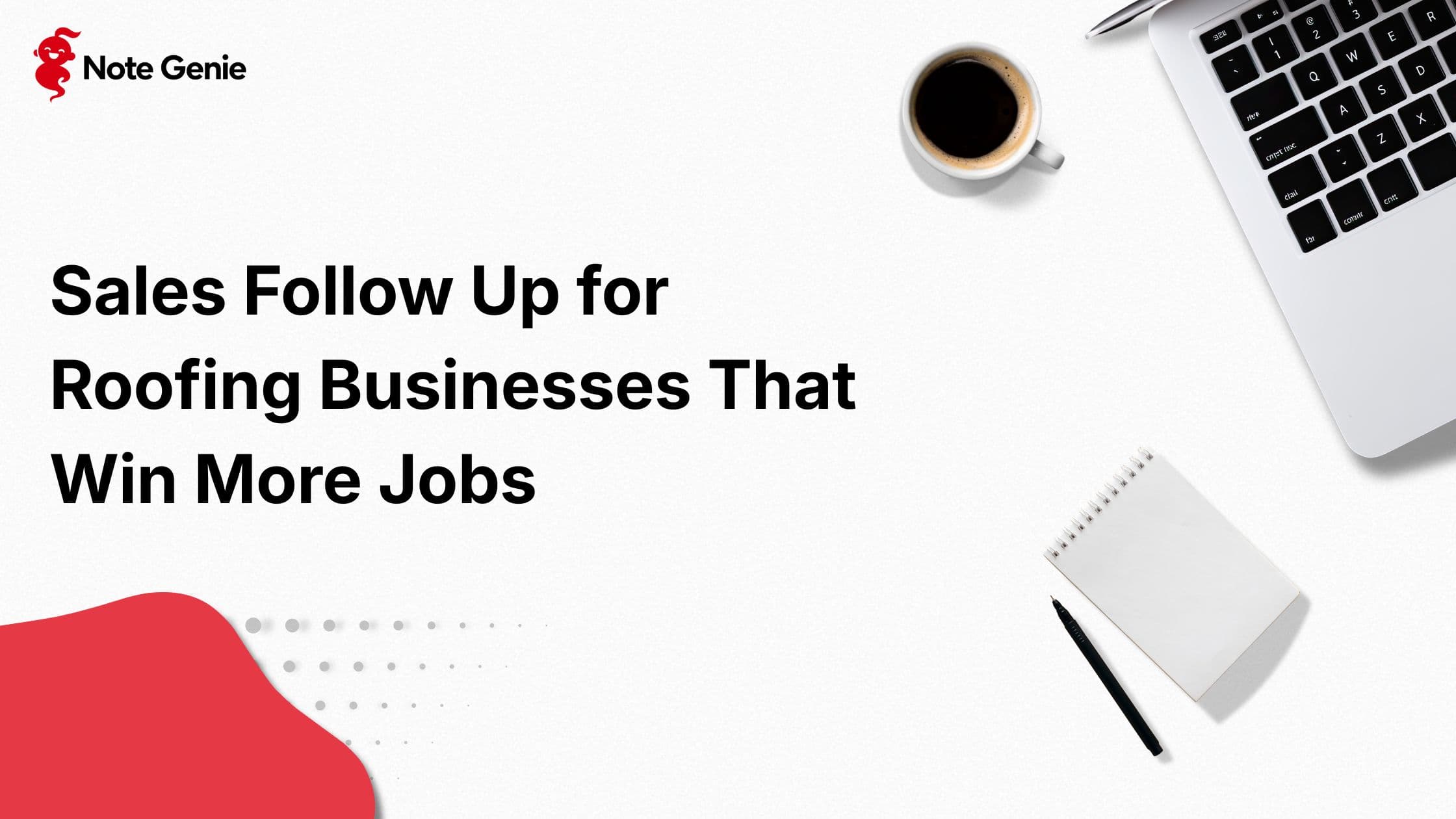 Sales Follow Up for Roofing Businesses That Win More Jobs